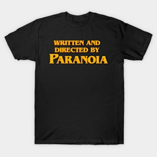 Written and directed by Paranoia T-Shirt